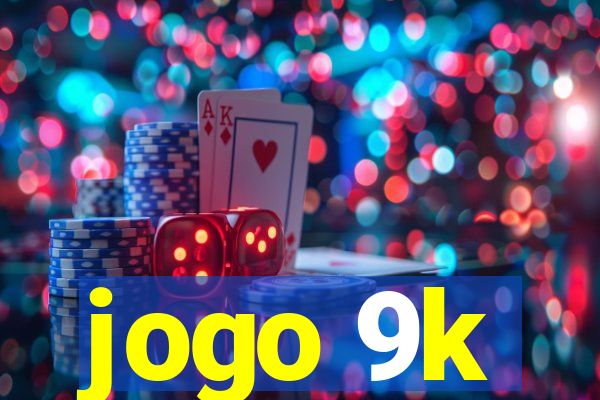 jogo 9k